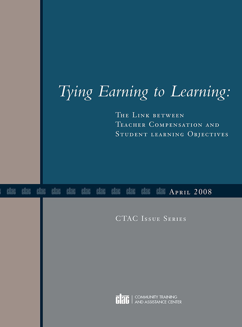Tying Earning to Learning: The Link Between Teacher Compensation and ...